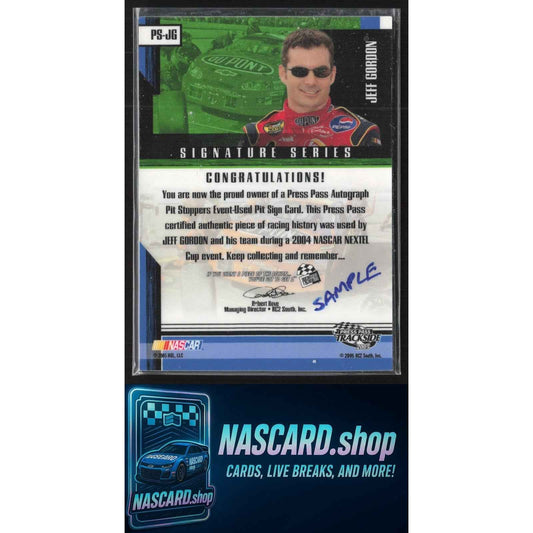 2005 Press Pass Trackside Jeff Gordon Pit Stoppers Autographs SAMPLE CARD