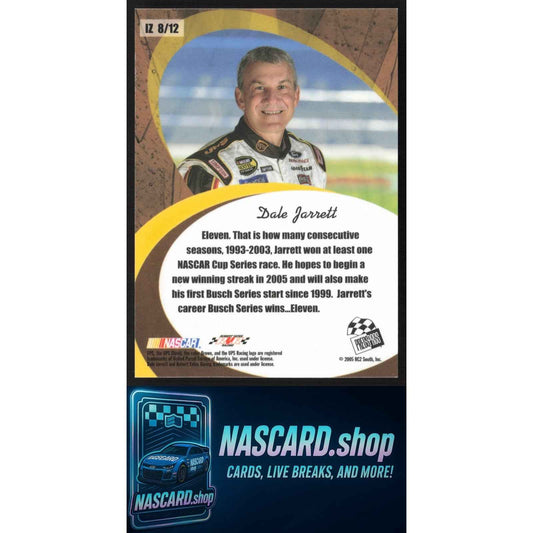 2005 Press Pass Premium #IZ 8 Dale Jarrett In the Zone Elite Edition #/250