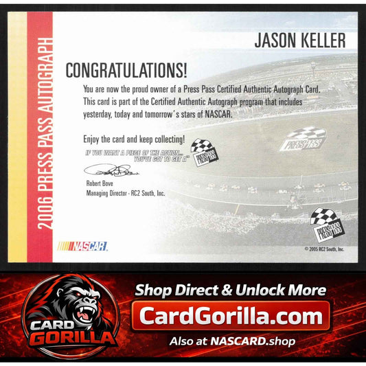 2006 Press Pass #NNO Jason Keller Autographs