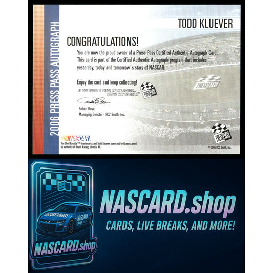 2006 Press Pass Todd Kluever Autographs
