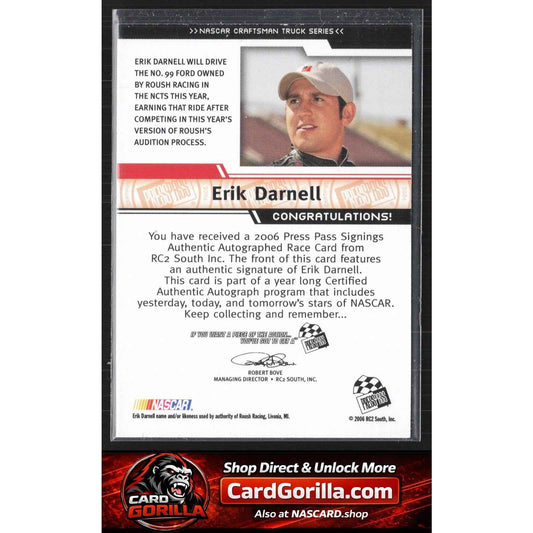 2006 Press Pass #NNO Erik Darnell Signings Silver #/100