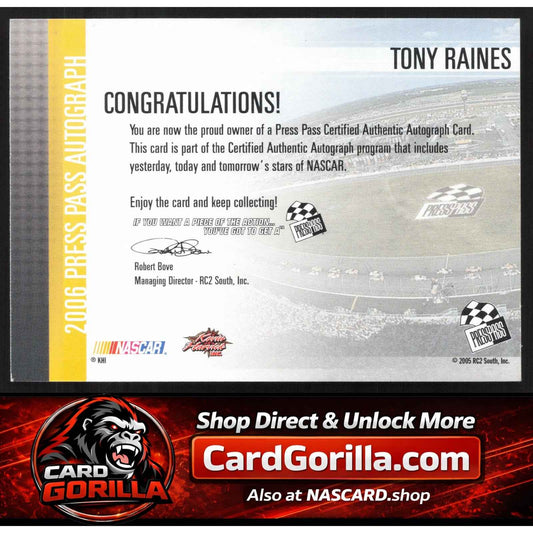 2006 Press Pass #NNO Tony Raines Autographs