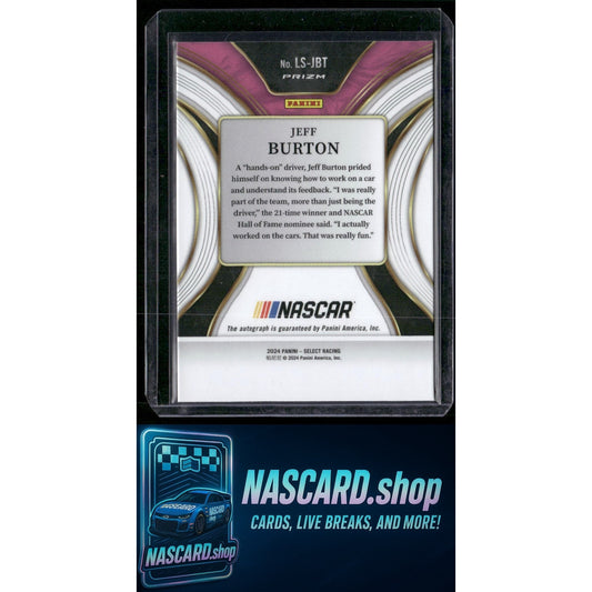 2024 Panini Select #LS-JBT Jeff Burton Legendary Signatures - NASCARD.shop