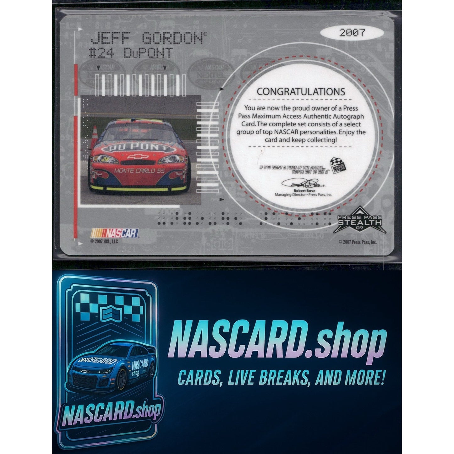 2007 Press Pass Stealth Jeff Gordon Maximum Access Autographs #/25 - NASCARD.shop