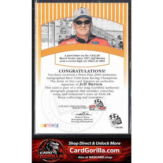 2003 Press Pass #NNO Jeff Burton Signings