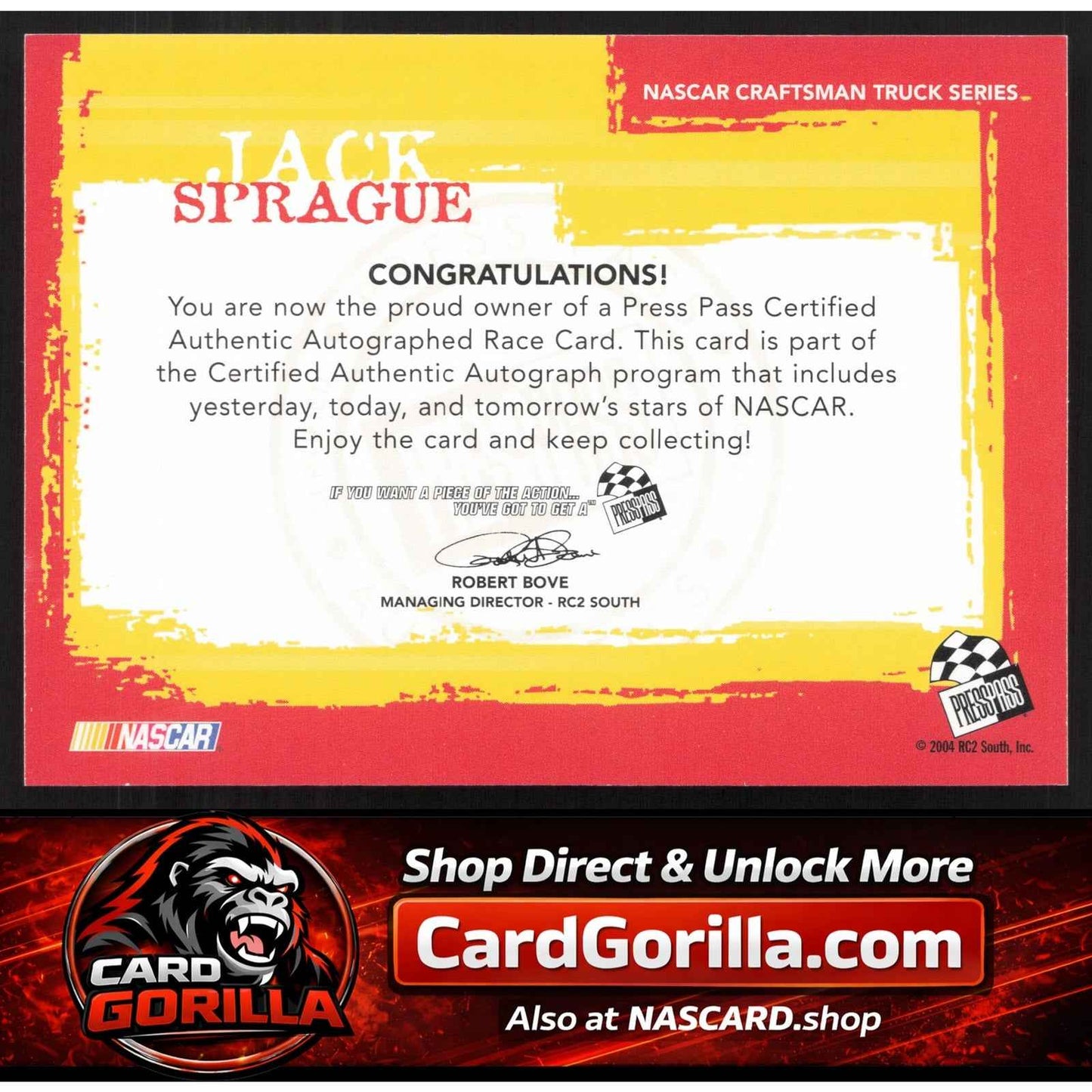 2005 Press Pass #NNO Jack Sprague Autographs