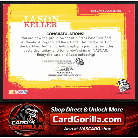 2005 Press Pass #NNO Jason Keller Autographs