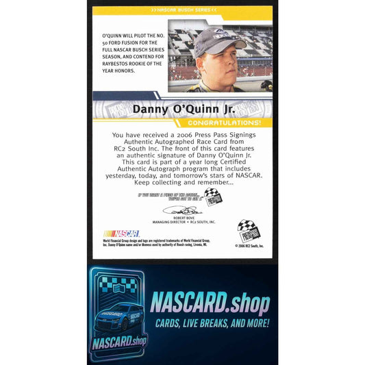2006 Press Pass #NNO Danny O'Quinn Signings Silver #/100