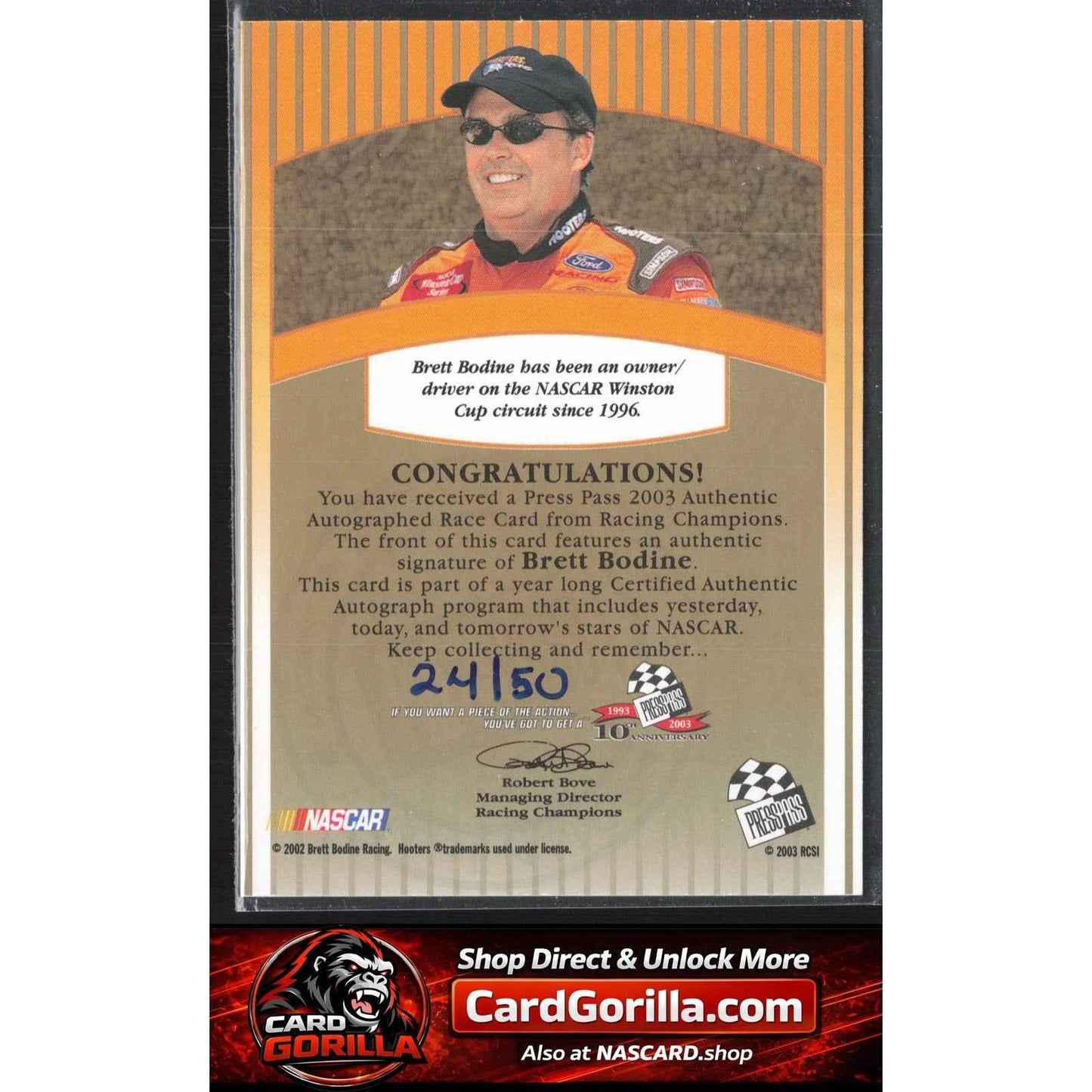 2003 Press Pass #NNO Brett Bodine Signings Gold #/50