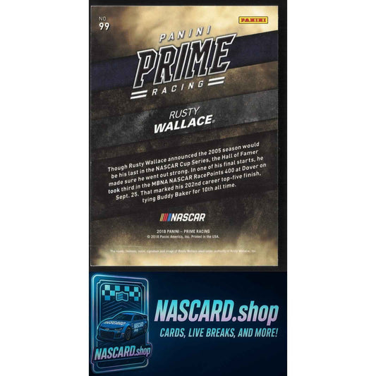 2018 Panini Prime #99 Rusty Wallace #/50