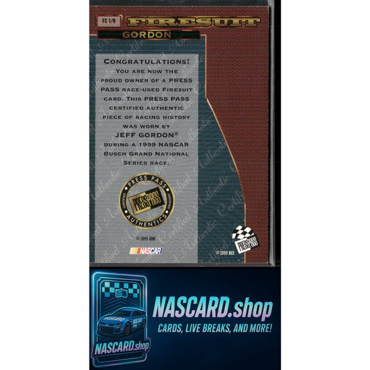 1999 Press Pass Premium #FS 1 Jeff Gordon Race-Used Firesuit Cards #/250 - NASCARD.shop