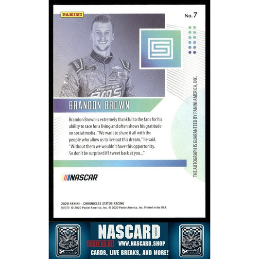 2020 Panini Chronicles - Status Brandon Brown #7 Autographs /300 (AU, RC) - NASCARD.shop