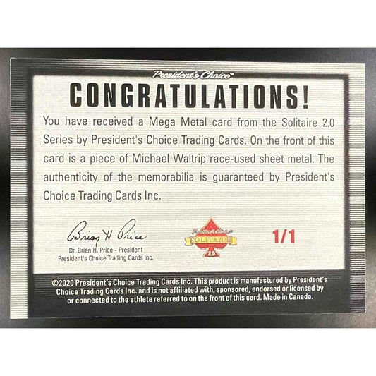 2020 President's Choice Mega Metal Michael Waltrip 1/1