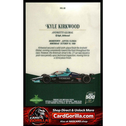 2025 Parkside Indy 500 Pacific #32 Kyle Kirkwood
