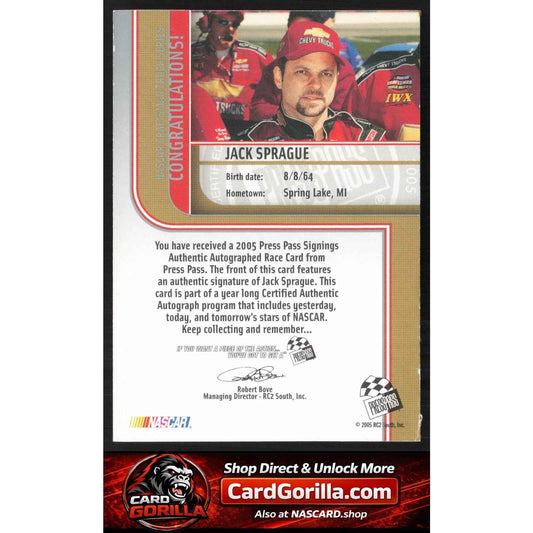 2005 Press Pass #NNO Jack Sprague Signings Platinum #/100