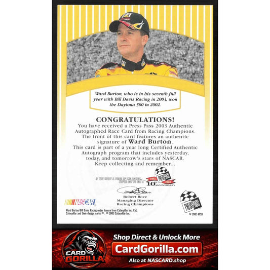 2003 Press Pass #NNO Ward Burton Signings