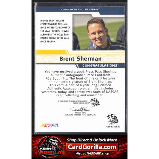 2006 Press Pass #NNO Brent Sherman Signings