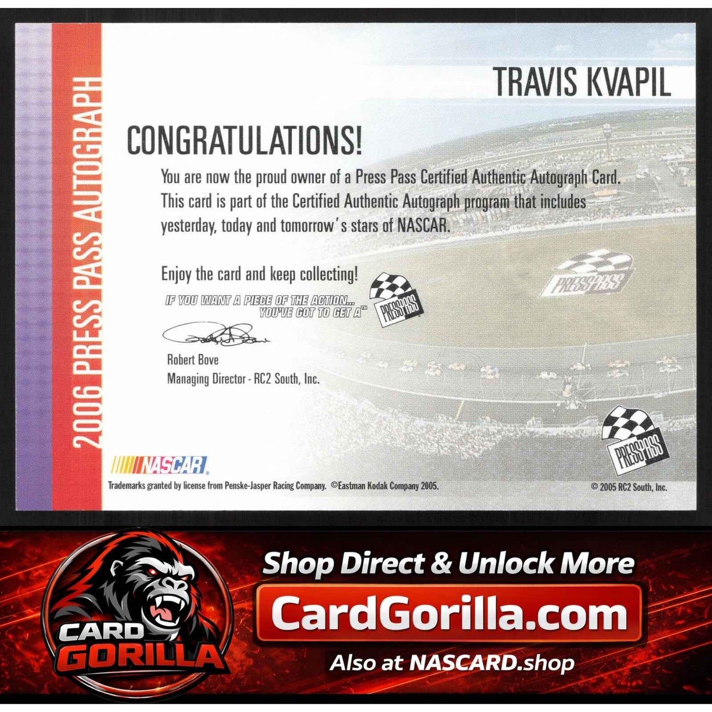2006 Press Pass #NNO Travis Kvapil Autographs