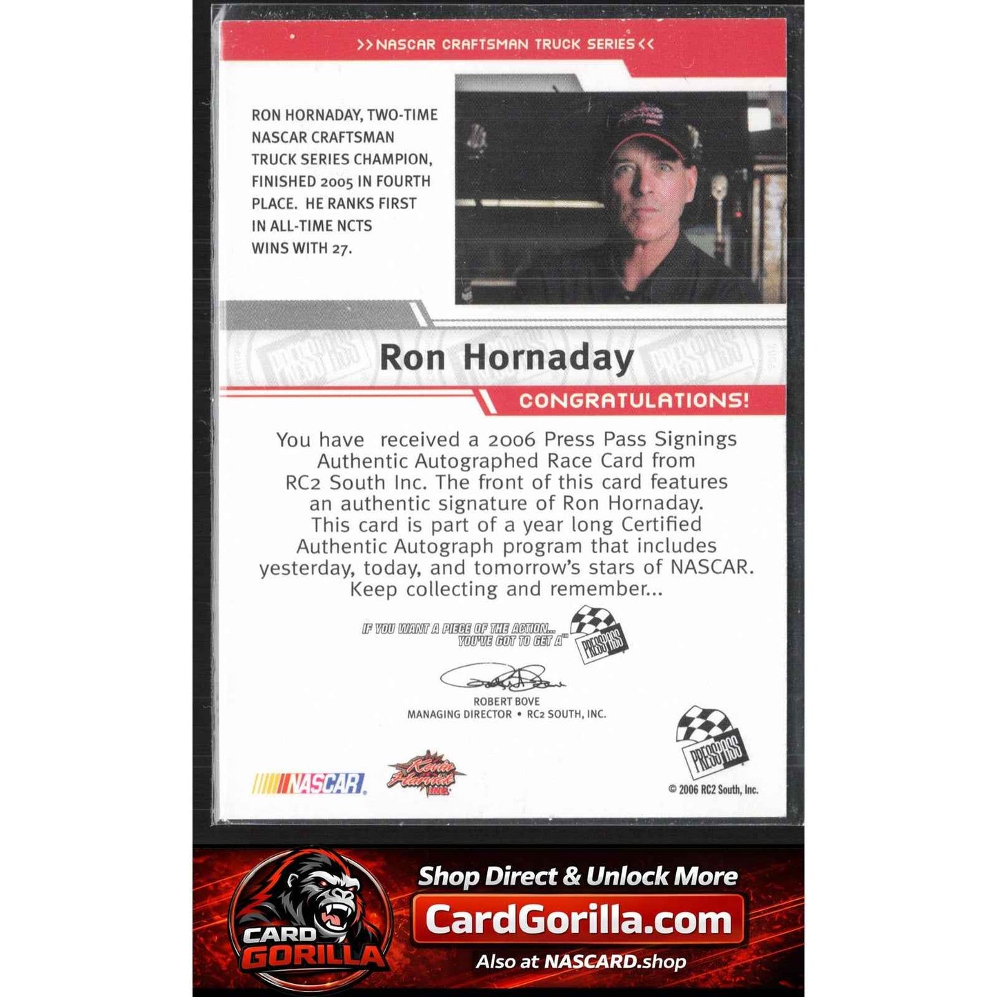 2006 Press Pass #NNO Ron Hornaday Signings Gold #/50 Red Ink!