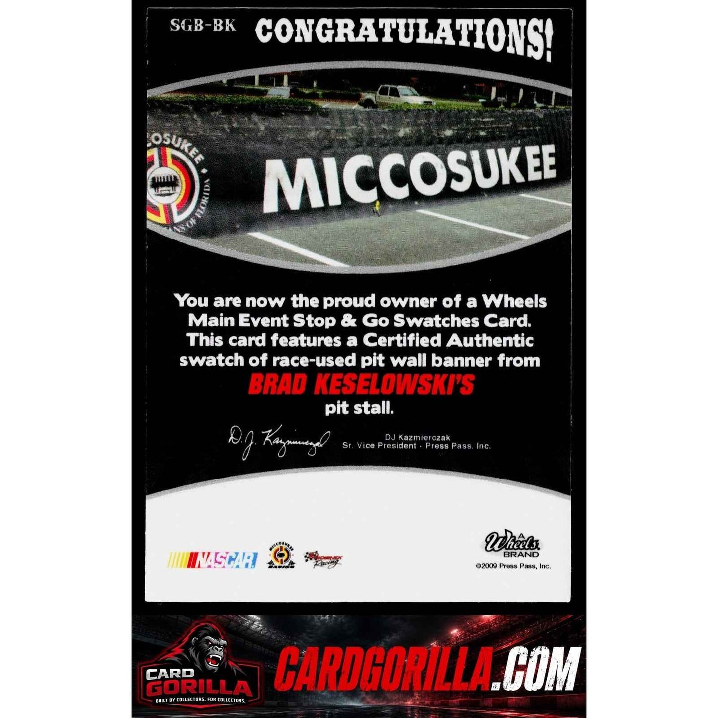 2009 Main Event Brad Keselowski Stop and Go Swatches-Pit Wall Banner #/175