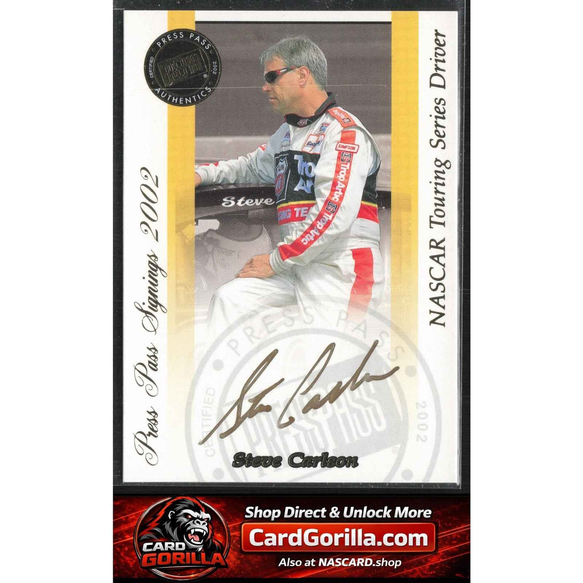 2002 Press Pass #NNO Steve Carlson Signings Gold #/50