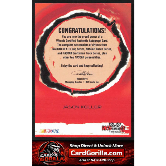 2006 Wheels High Gear #NNO Jason Keller Wheels Autographs