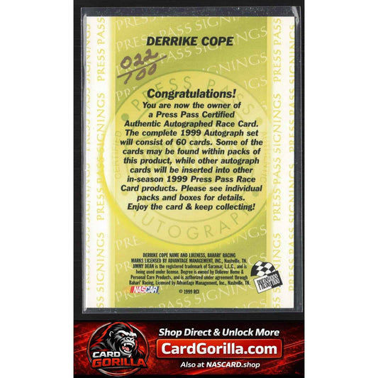 1999 Press Pass #NNO Derrike Cope Signings Gold #/100