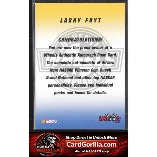 2002 Wheels High Gear #NNO Larry Foyt Autographs