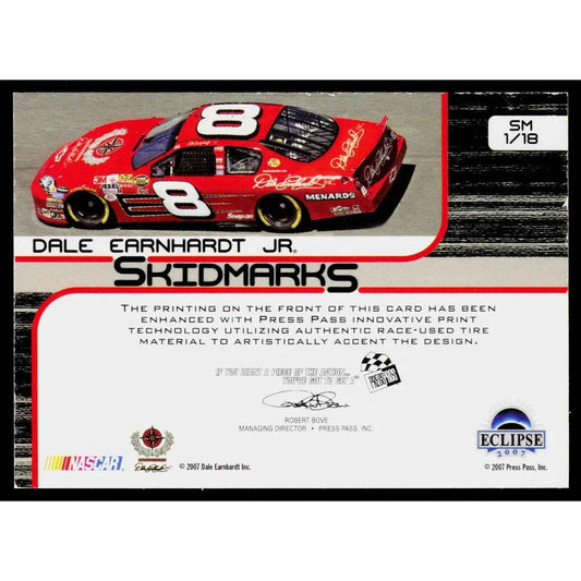 2007 Press Pass Eclipse #SM 1 Dale Earnhardt Jr. Skidmarks