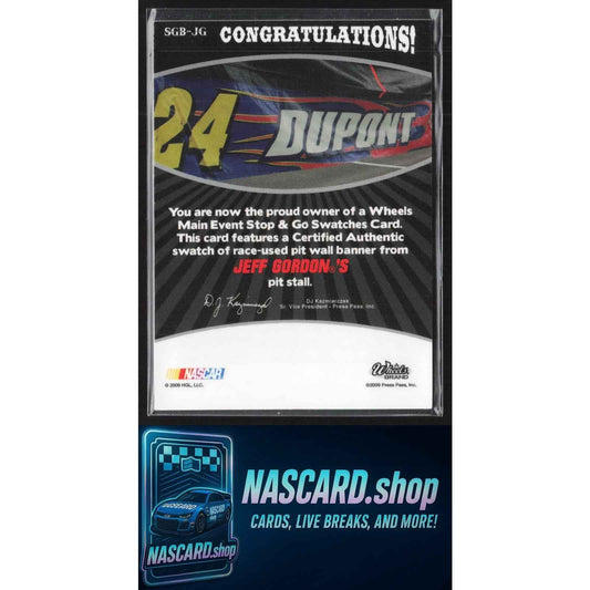 2009 Wheels Main Event Jeff Gordon Stop and Go Swatches-Pit Wall Banner #/175
