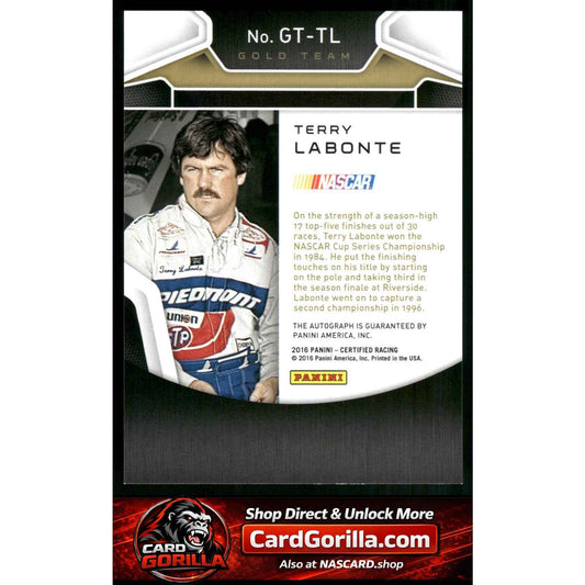 2016 Panini Certified #GT-TL Terry Labonte Gold Team Signatures Mirror Gold #/15