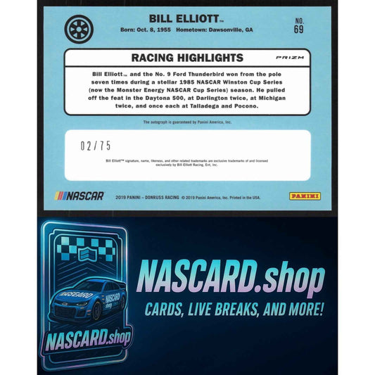 2019 Donruss #69 Bill Elliott Optic Signatures Holo #/75