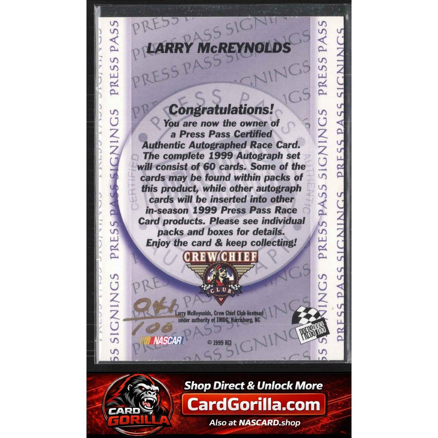 1999 Press Pass #NNO Larry McReynolds Signings Gold #/100