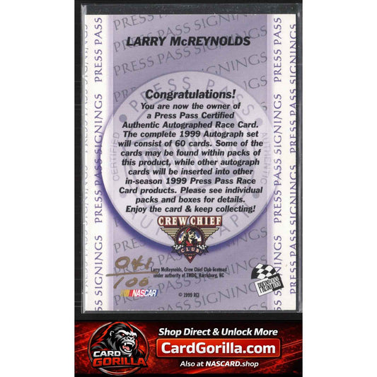1999 Press Pass #NNO Larry McReynolds Signings Gold #/100