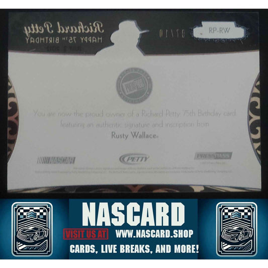 2012 Press Pass Showcase Petty 75 Birthday Gold Rusty Wallace /10 Inscription