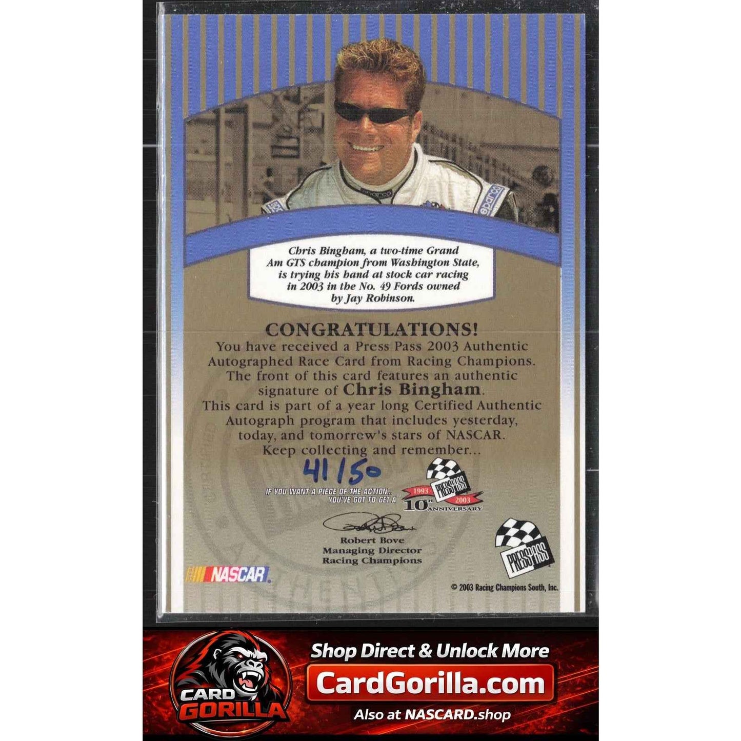 2003 Press Pass #NNO Chris Bingham Signings Gold #/50