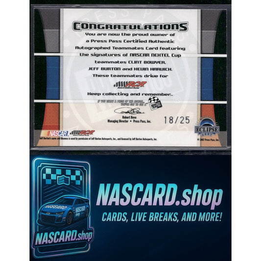 2008 Press Pass Clint Bowyer Jeff Burton Kevin Harvick Teammates Autographs /25 - NASCARD.shop