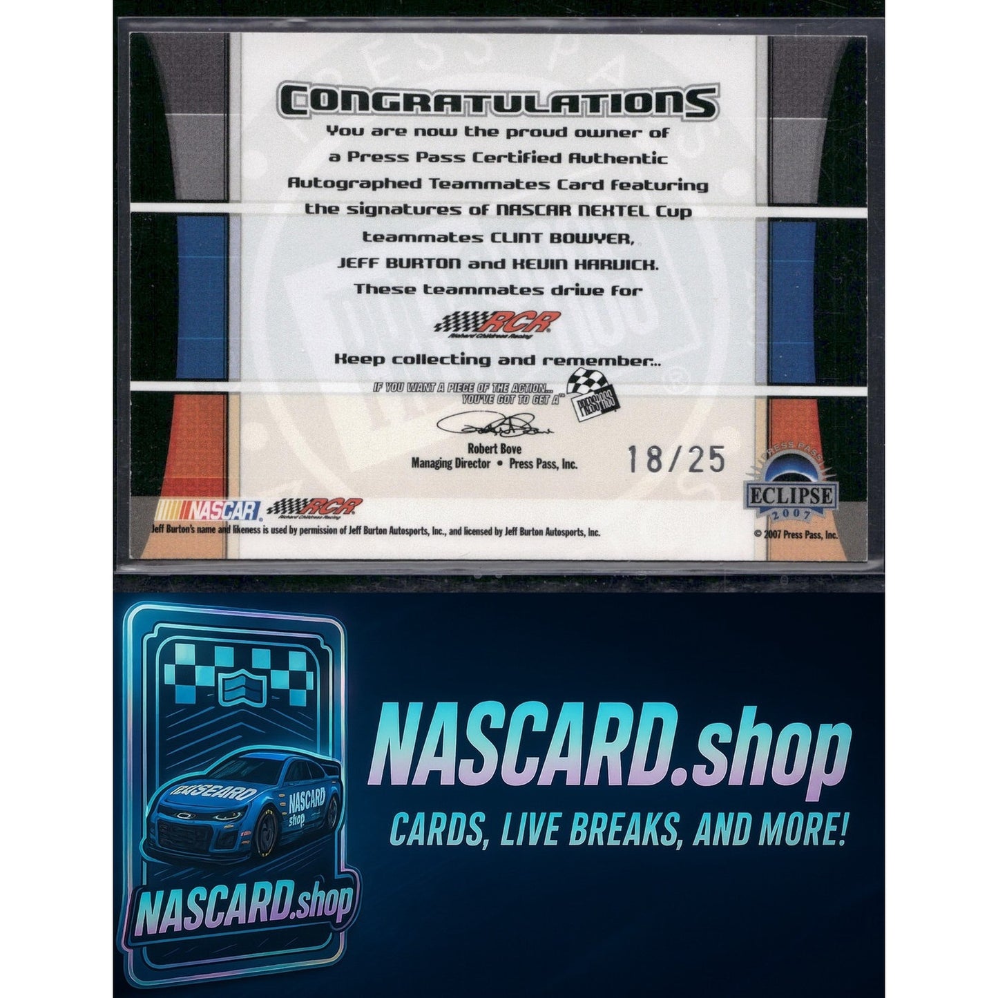 2008 Press Pass Clint Bowyer Jeff Burton Kevin Harvick Teammates Autographs /25 - NASCARD.shop