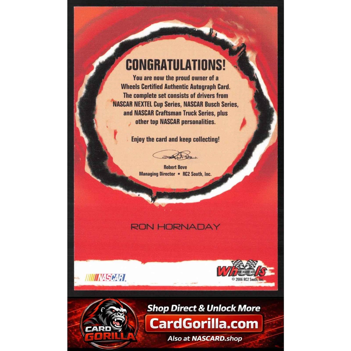 2006 Wheels High Gear #NNO Ron Hornaday Wheels Autographs