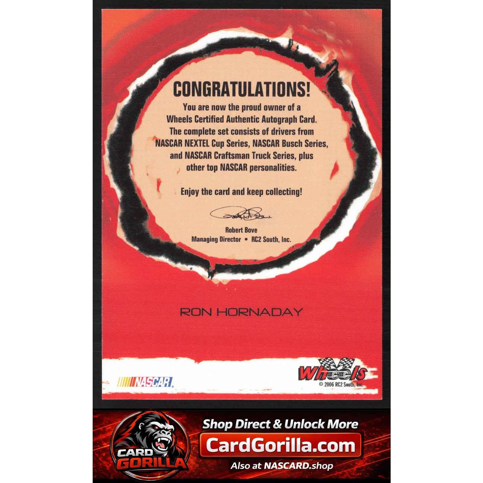 2006 Wheels High Gear #NNO Ron Hornaday Wheels Autographs