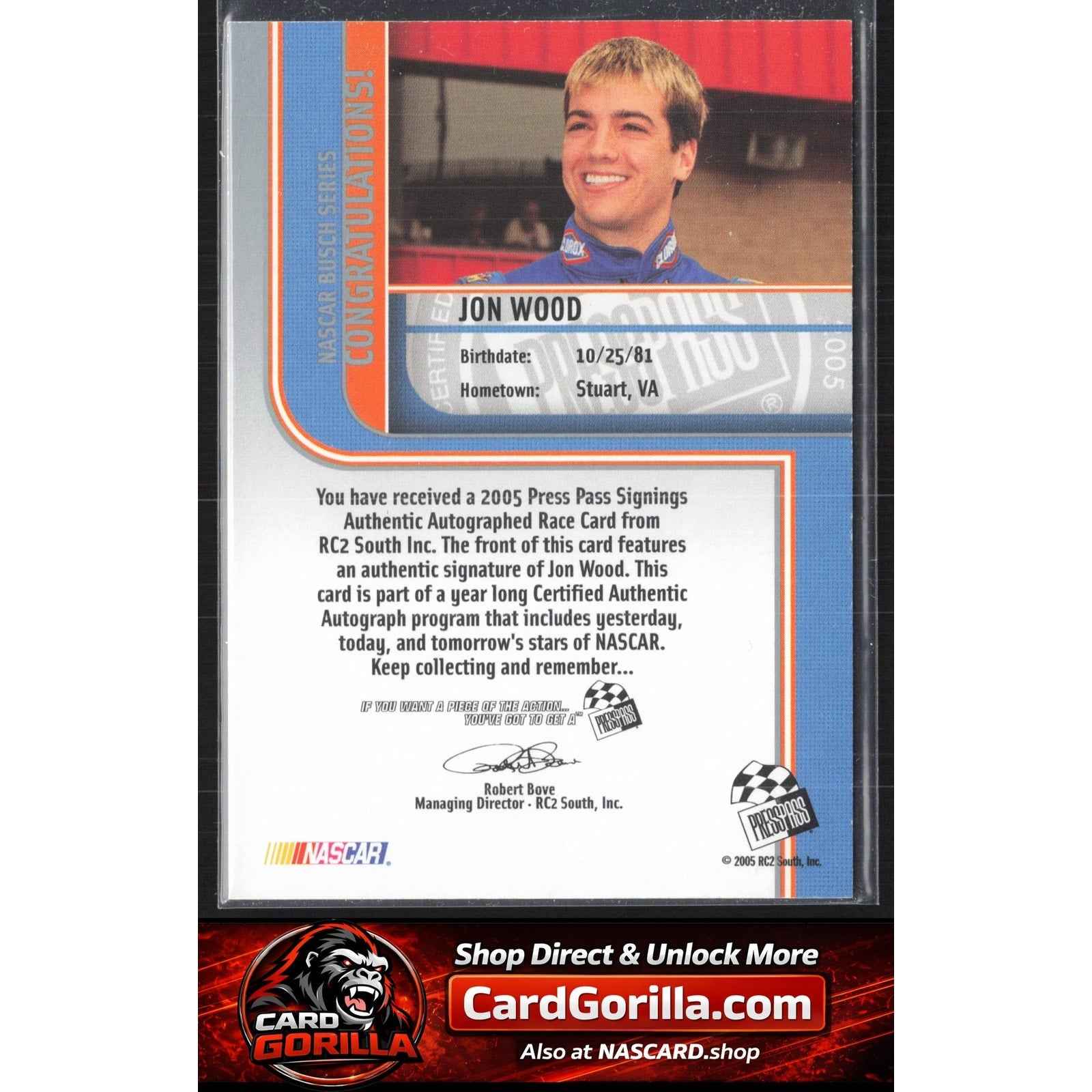 2005 Press Pass #NNO Jon Wood Signings Platinum #/100
