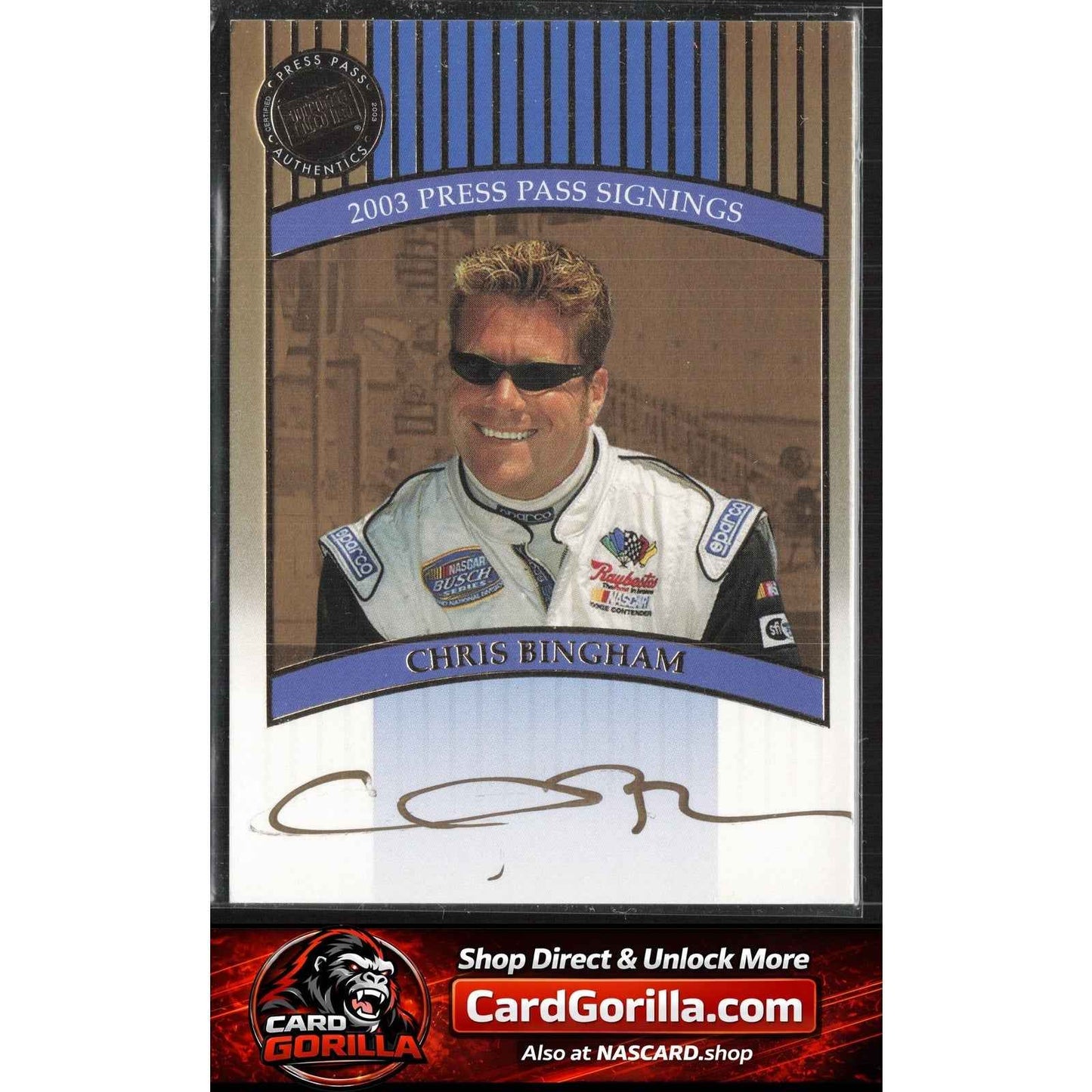 2003 Press Pass #NNO Chris Bingham Signings Gold #/50