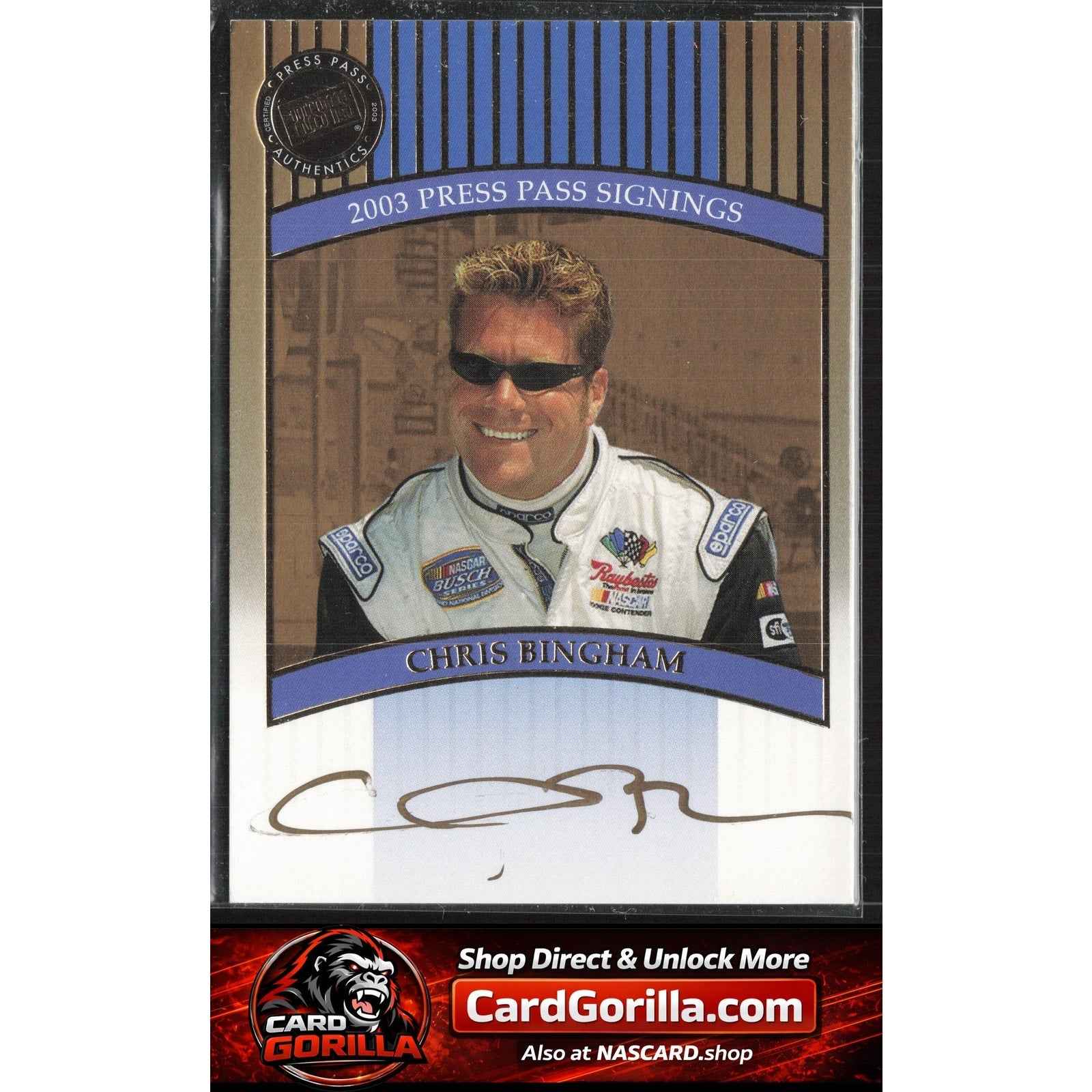 2003 Press Pass #NNO Chris Bingham Signings Gold #/50