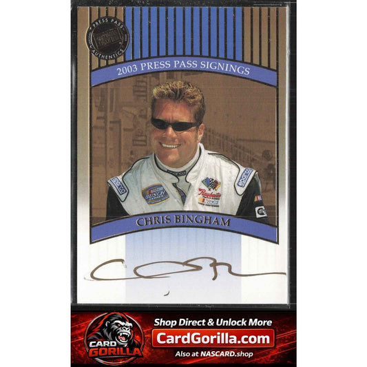 2003 Press Pass #NNO Chris Bingham Signings Gold #/50