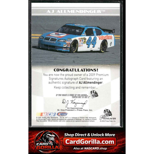 2009 Press Pass Premium #NNO A.J. Allmendinger Premium Signatures Gold #/25