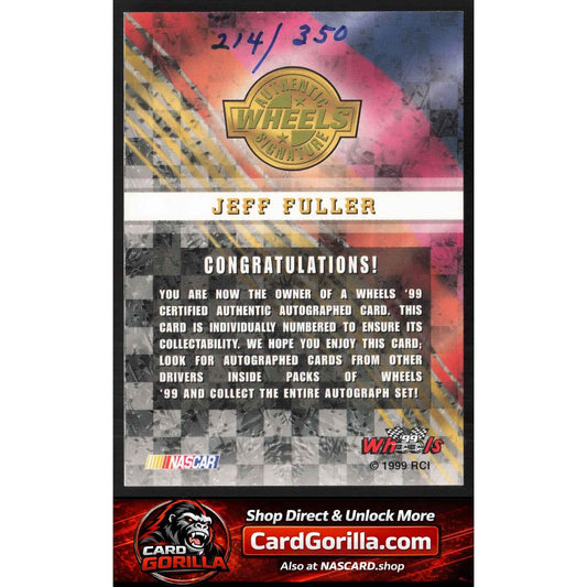 1999 Wheels #NNO Jeff Fuller Autographs #/350