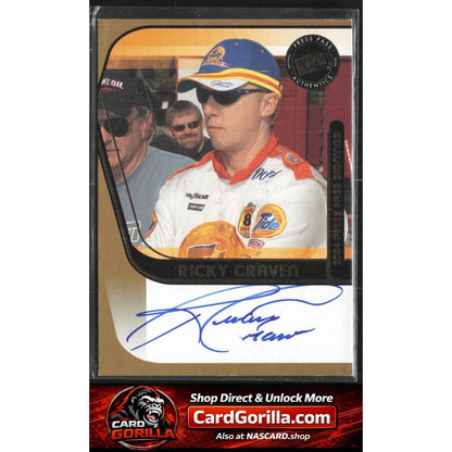 2004 Press Pass #NNO Ricky Craven Signings Gold #/50