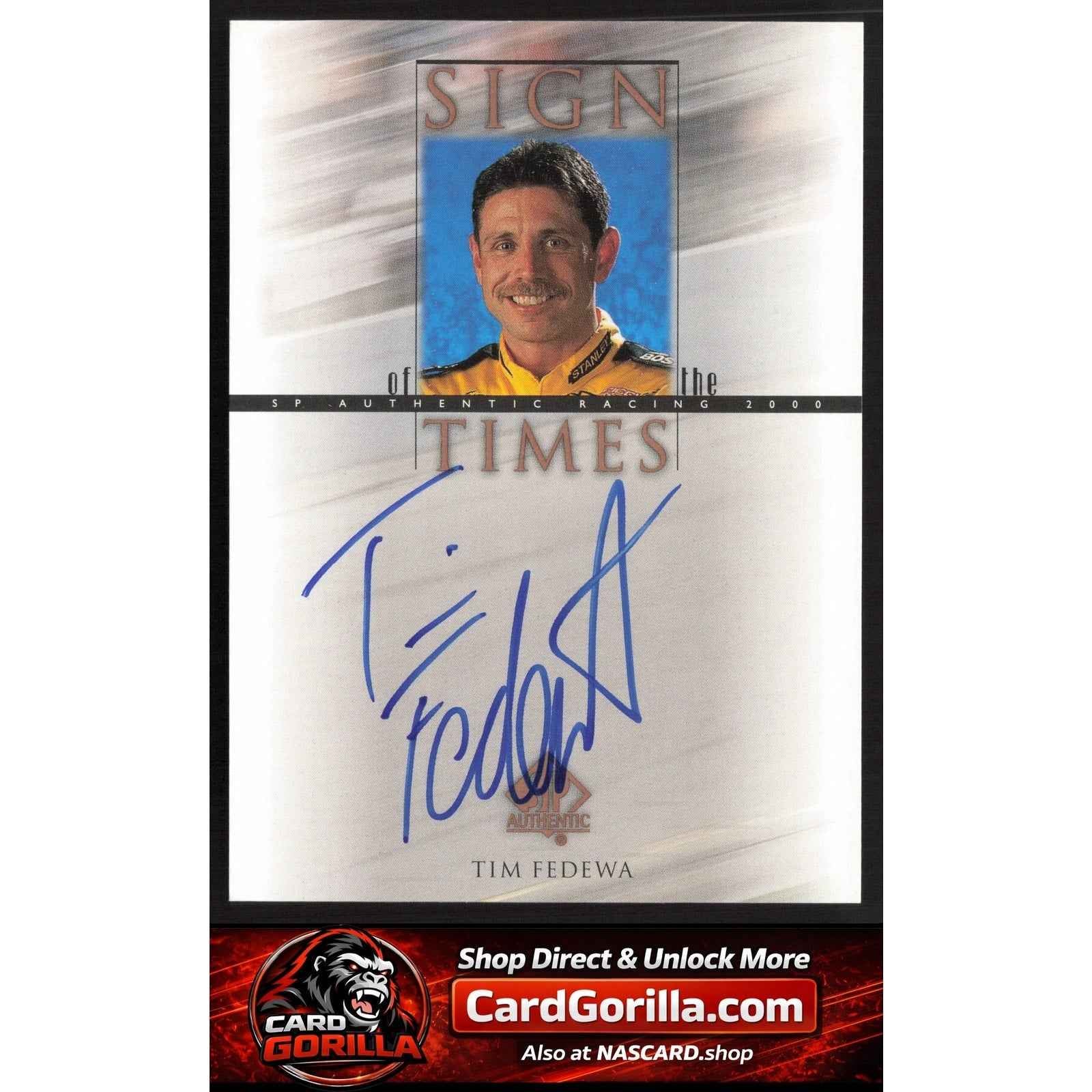2000 SP Authentic #TF Tim Fedewa Sign of the Times
