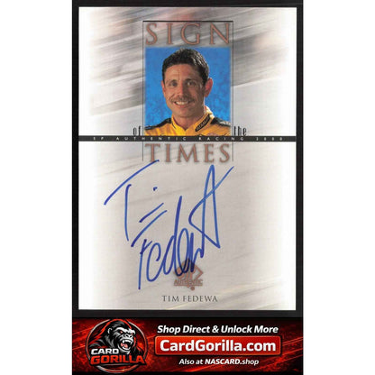 2000 SP Authentic #TF Tim Fedewa Sign of the Times
