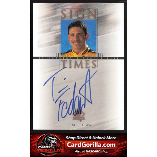 2000 SP Authentic #TF Tim Fedewa Sign of the Times